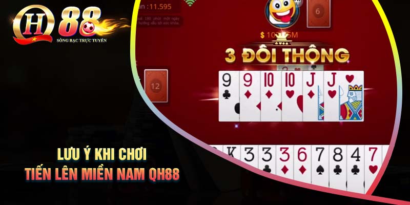 mot-so-luu-y-quan-trong-khi-choi-bai-tien-len-mien-nam