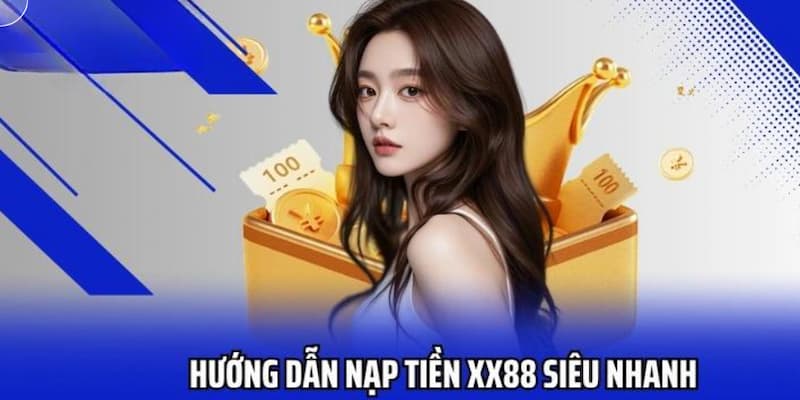 nap-tien-xx88-huong-dan
