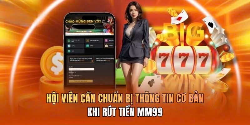 hoi-vien-can-chuan-bi-thonng-tin-co-ban-kh-rut-tien-mm99