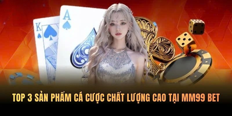 san-pham-mm99-bet