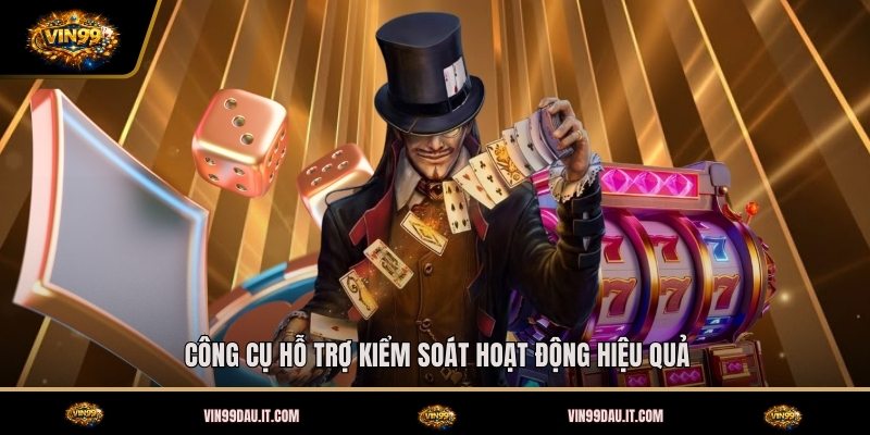 cong-cu-ho-tro-kiem-soat-hoat-dong-hieu-qua
