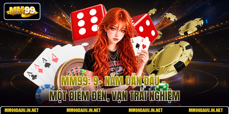 mm99-9-nam-dan-dau-–-mot-diem-den-van-trai-nghiem