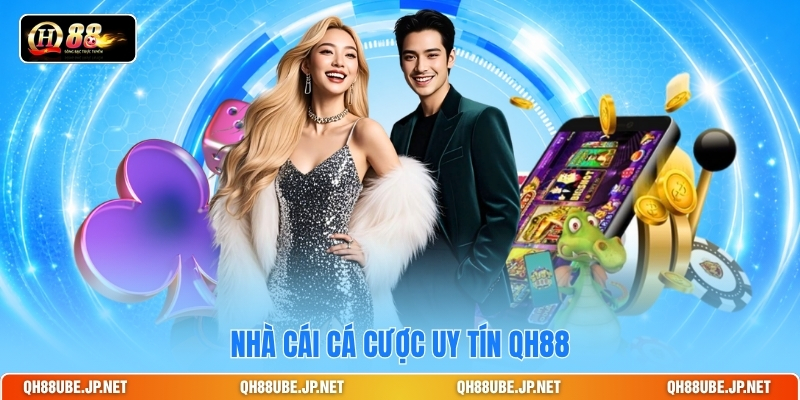 nha-cai-ca-cuoc-uy-tin-qh88