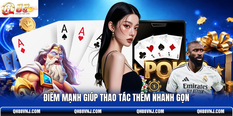 diem-manh-giup-thao-tac-them-nhanh-gon