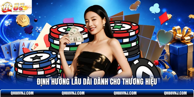 dinh-huong-lau-dai-danh-cho-thuong-hieu