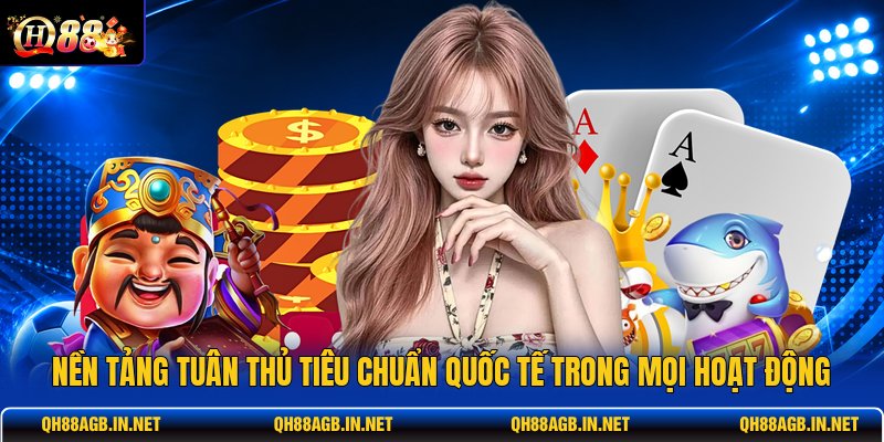 nen-tang-tuan-thu-tieu-chuan-quoc-te-trong-moi-hoat-dong