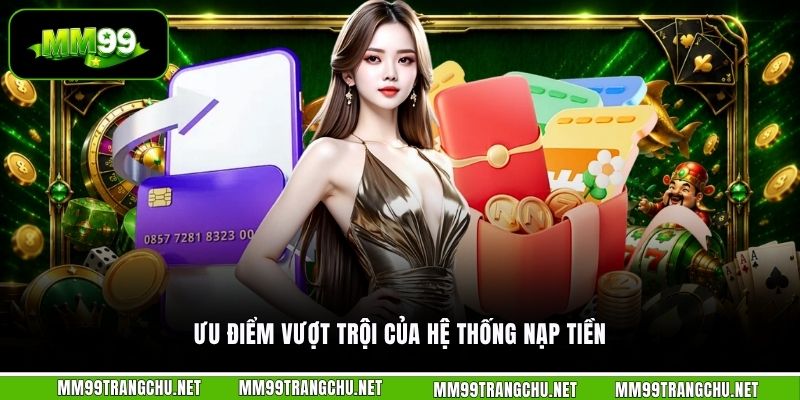 uu-diem-vuot-troi-cua-he-thong-nap-tien